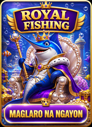 ROYAL FISHING - MAGLARO NA NGAYON